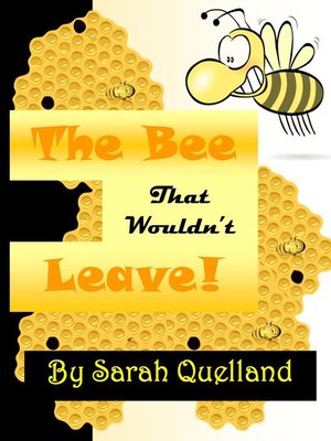 cover image of The Bee That Wouldn't Leave